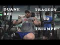 Bodybuilder Duane Roe Fights His Way Back From Deadly Accident