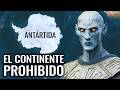 Antártida 2025 El Continente Prohibido Que Guarda La Verdadera Historia De La Tierra