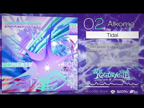 Alkome - Tidal [from YGGDRASIL: KodamaSounds 5th Anniversary Album]