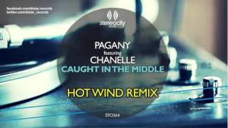 Pagany feat Chanelle - Caught In The Middle (NEW REMIXES)