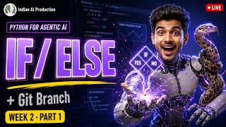 Python ifelifelse from Zero + Create a Git Branch (Hindi) 🔴 Agentic AI 🔴 W2·P1