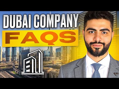 Everything You Need To Know Before Opening a Company in Dubai! (FAQs 2025 Guide)
