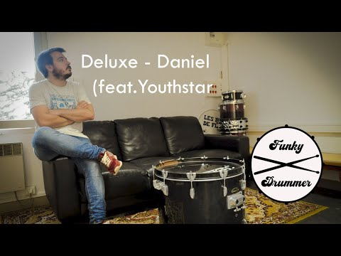 Drum Cover #48 - Deluxe - Daniel (feat. Youthstar) - Funky Drummer