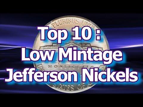 Top 10 Low Mintage Jefferson Nickel Coins and How Much They Might Be Worth