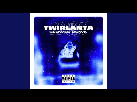 Twirlanta (Slowed Down Version)