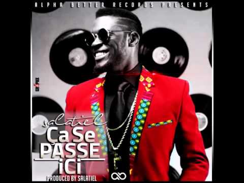 Salatiel - Ça Se Passe Ici [Produced By Salatiel]  #ÇaSePasseIci