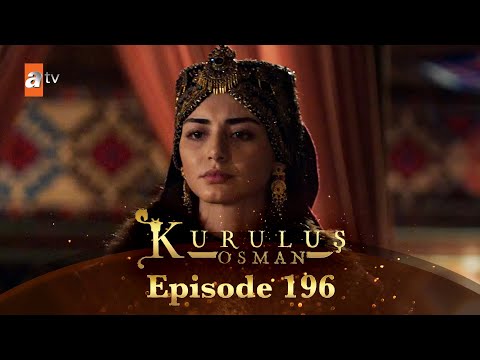 Kurulus Osman Urdu - Season 6 Episode 196