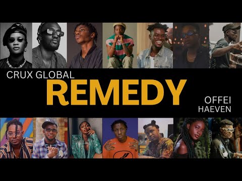 Crux Global - REMEDY ft Offei x Haeven (Official Video)