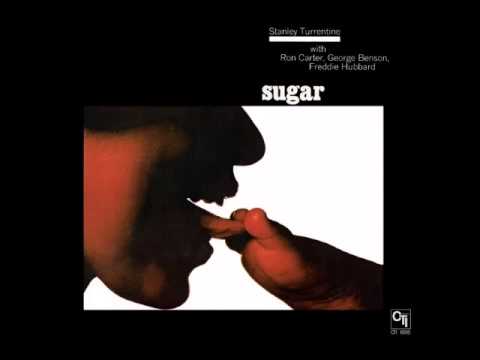 Stanley TURRENTINE - Sugar (Full album)