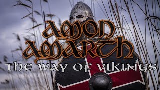Amon Amarth - The Way of Vikings (Music/Lyric Video)