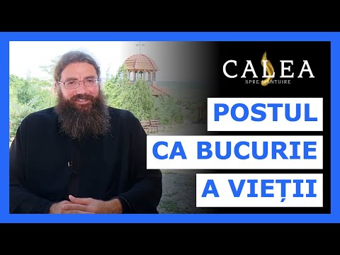 🔵 POSTUL CA BUCURIE A VIEȚII || Pr. IUSTIN PETRE
