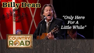 Billy Dean  &quot;Only Here For A Little While&quot;
