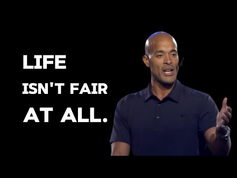 "Life Isn't Fair At All" - David Goggins Motivation Speech