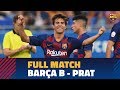 [PARTIDO COMPLETO] Barça B - Prat (2-2)
