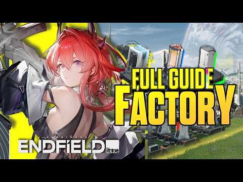 The Only Guide You Need For Factory - Arknights Endfield