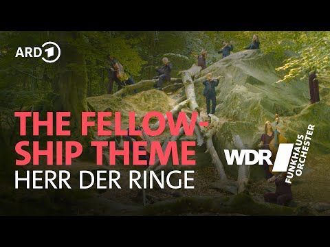 The Fellowship Theme - Herr der Ringe | WDR Funkhausorchester