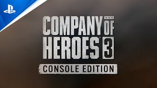 Company of Heroes 3 - Console Pre-Order/Gameplay Trailer