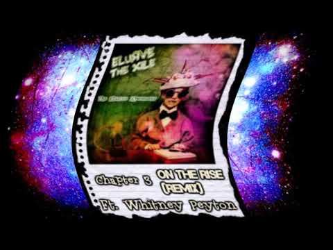 On The Rise (remix) FT. Whitney Peyton