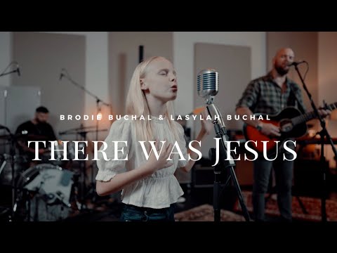 Zach Williams - There Was Jesus ( COVER ) - Brodie Buchal & Lasylah Buchal