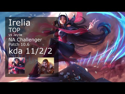 Irelia Top vs Jayce - NA Challenger 11/2/2 Patch 10.6 Gameplay
