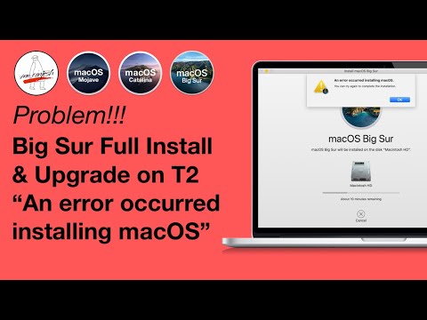 Big Sur RC2 Full Install & Upgrade on a T2 Mac = “An error occurred installing macOS”