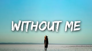 Halsey - Without Me (Lyrics) Halsey - Without Me (Lyrics)