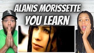 JAY LOVES IT!| FIRST TIME HEARING Alanis Morisette  - You Learn REACTION