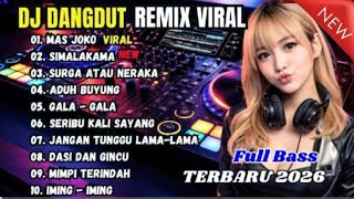 Download lagu DJ REMIX DANGDUT 💫 DJ MAS JOKO 🕺DJ SIMALAKAMA mp3 Download lagu DJ REMIX DANGDUT 💫 DJ MAS JOKO 🕺DJ SIMALAKAMA mp3