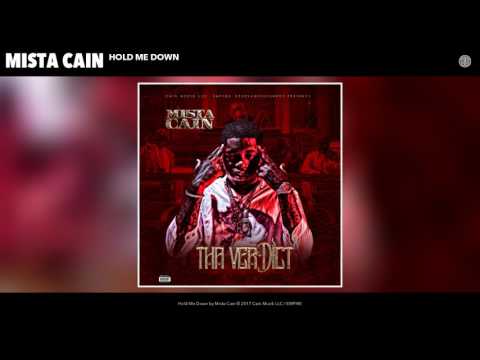 Mista Cain -  Hold Me Down (Audio)