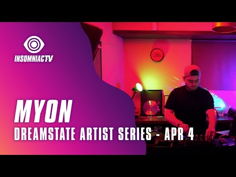 Myon for Dreamstate Artist Series (April 4, 2021)