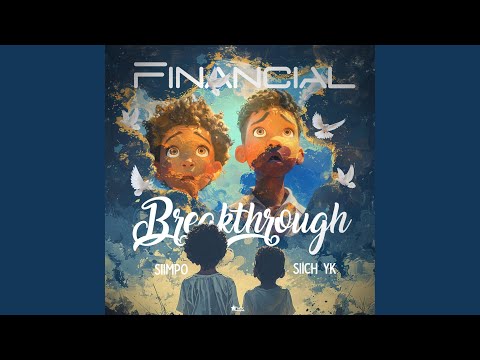 Financial Breakthrough (feat. Siich YK)