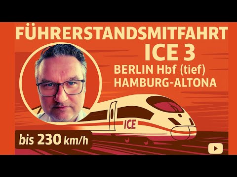 🚄 ICE 3 Führerstandsmitfahrt: Berlin Hbf (tief) → Hamburg-Altona 🌧️ | bis 230 km/h