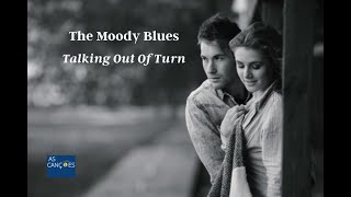 The Moody Blues - Talking Out Of Turn - 1981 - (Legendas em Inglês e Português)