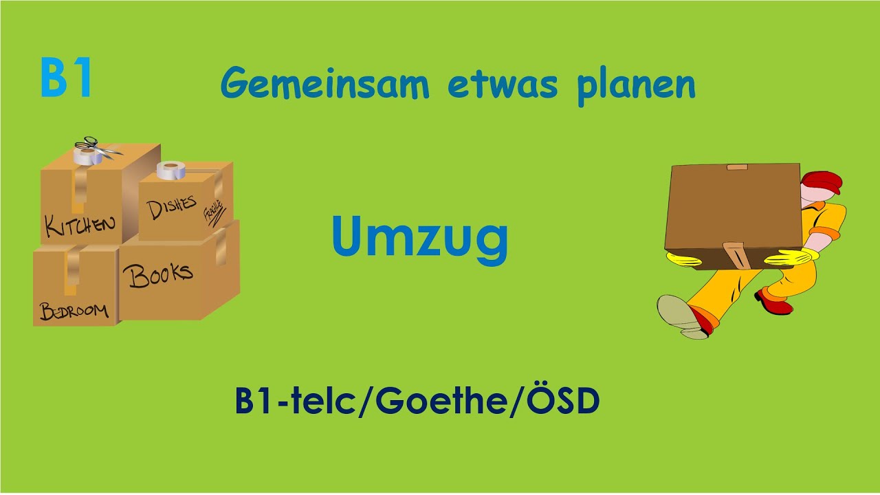 Gemeinsam etwas planen: Umzug امتحان شفهي