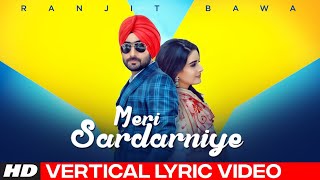 Ranjit Bawa (Lyrical) Meri Sardarniye | Vertical Video | Jassi X | Parmish | Latest Punjabi Song