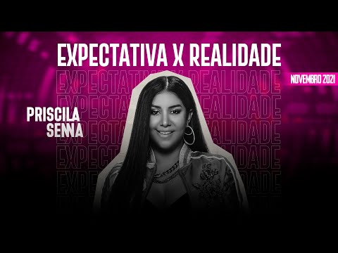 Priscila Senna A Musa - Expectativa X Realidade (Repertório Novembro 2021)