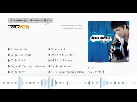 Bal Renkli - Hakan Tunçbilek
