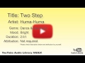 Two Step Huma Huma Dance Electronic Bright YouTube Audio Library BGM