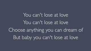 You can&#39;t lose at love Bon Jovi lyrics