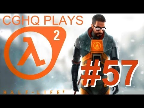 Half-Life 2 Pt.57 | Walkthrough Gameplay w/CGHQ | 1080p HD PC
