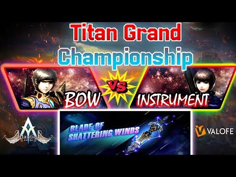 Titan 20/10/2019 PM: Semifinal - Brayan182 vs weifanny - Atlantica Online Valofe