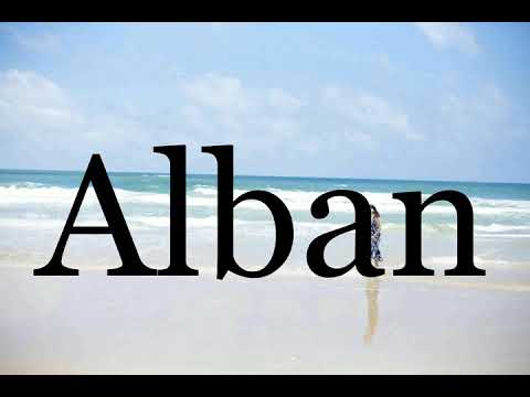 How To Pronounce Alban🌈🌈🌈🌈🌈🌈Pronunciation Of Alban