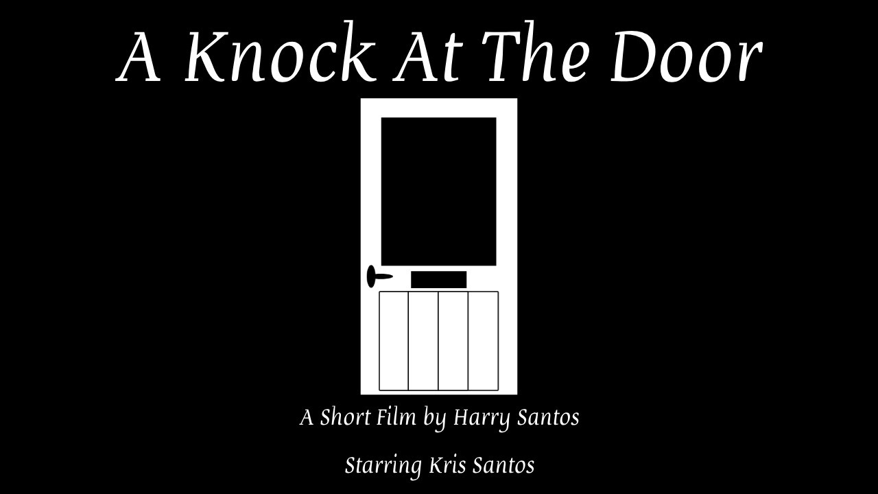 A Knock At The Door : A Short Film
