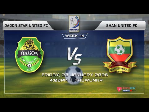 DAGON STAR UNITED FC  Vs  SHAN UNITED FC , MNL 2025-2026  (Week-14) ပွဲစဉ် တိုက်ရိုက်ထုတ်လွှင့်မှု