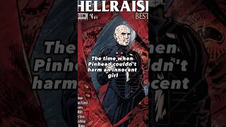 When Pinhead Couldn&#39;t Harm An Innocent Girl #shorts #pinhead #hellraiser #comics