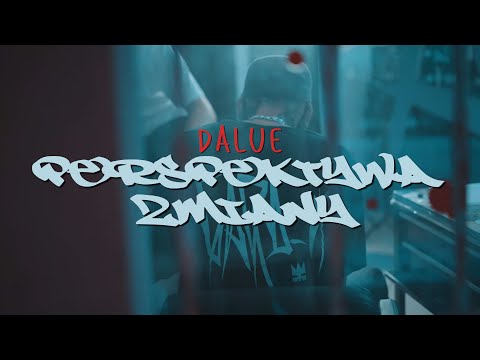 DALUE "Perspektywa Zmiany" (Official Video)