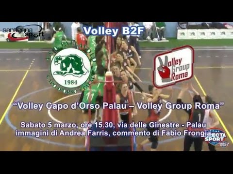Volley B2F  - Volley Capo d'Orso Palau  - Volley Group Roma (1-3)