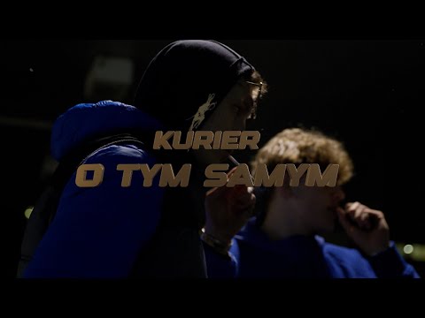 KURIER - O TYM SAMYM (🎥 NOMBRE.Q)