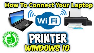 connect laptop to printer wirelessly windows 10