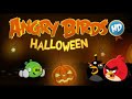 Angry Birds Seasons Ch Trick Or Treat Longplay Android